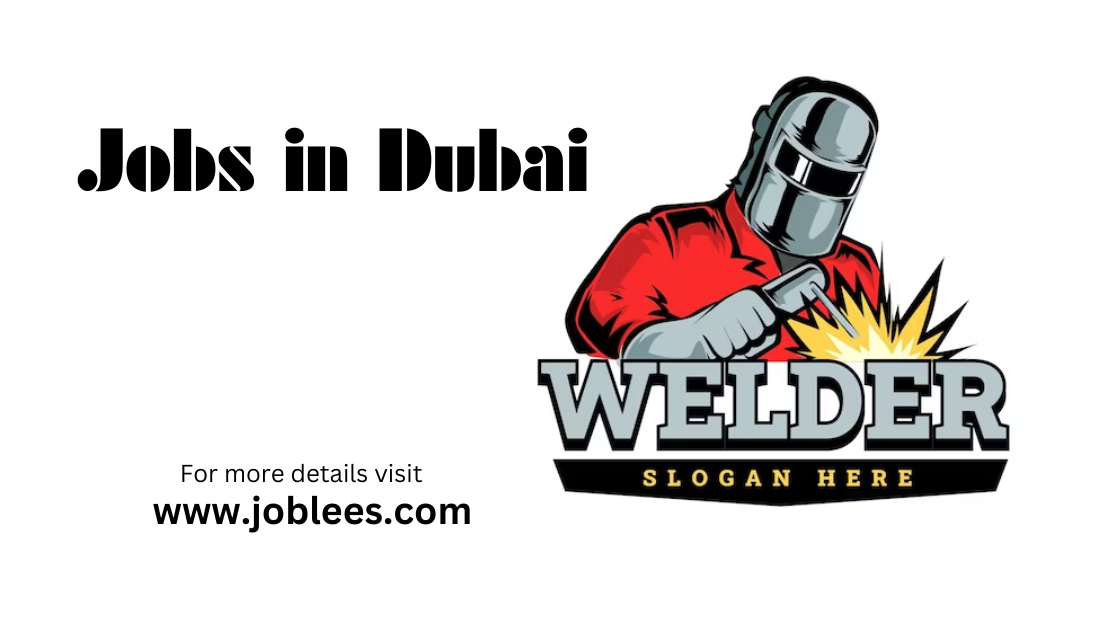 Welder Jobs in Dubai