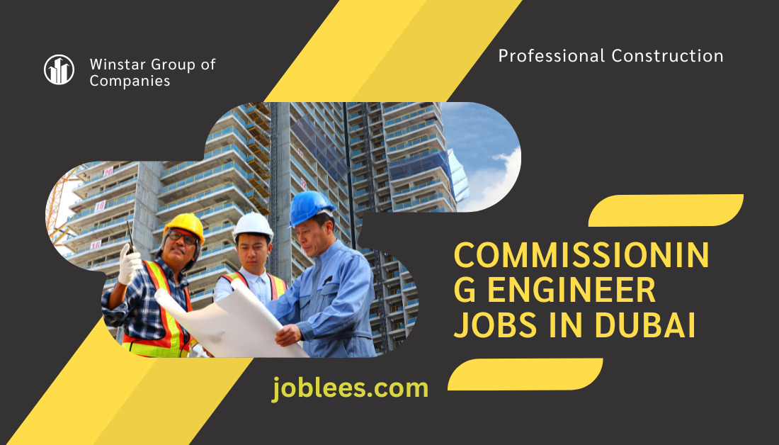 Commissioning Engineer Jobs in Dubai