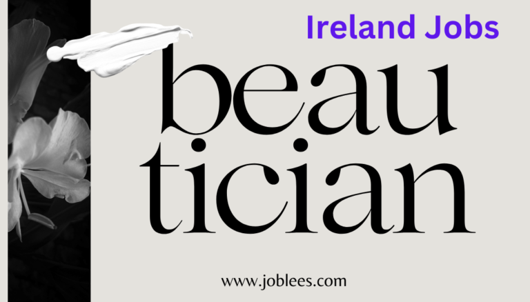 Beautician Job in Dublin Ireland 2023