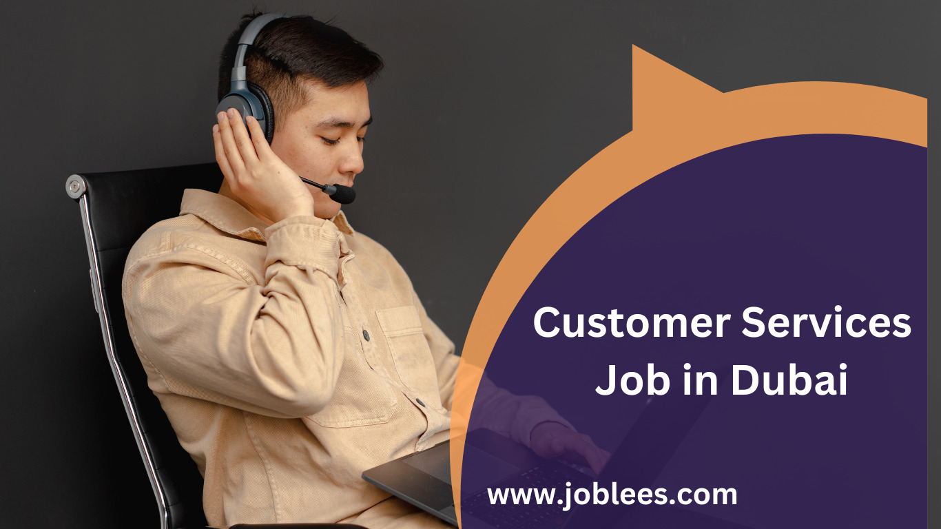 Customer Services Job in Dubai