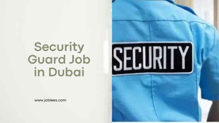 Security Guard Job in Dubai UAE (Urgently Needed) 2023