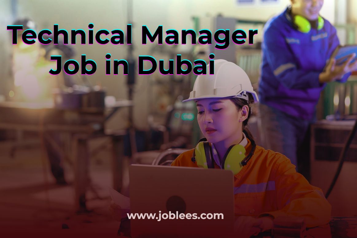 Technical Manager Job in Dubai