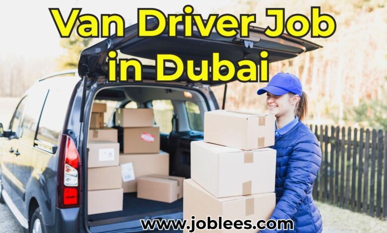Van Driver Job in Dubai