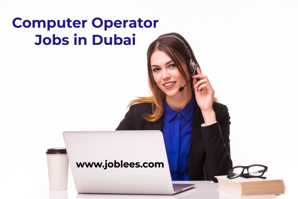 Computer Operator Jobs in Dubai