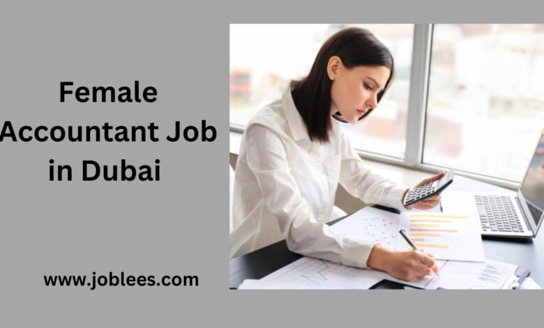 Female Accountant Job in Dubai