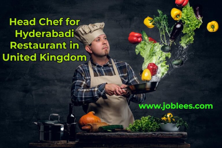 Head Chef for Hyderabadi Restaurant in United Kingdom 2023