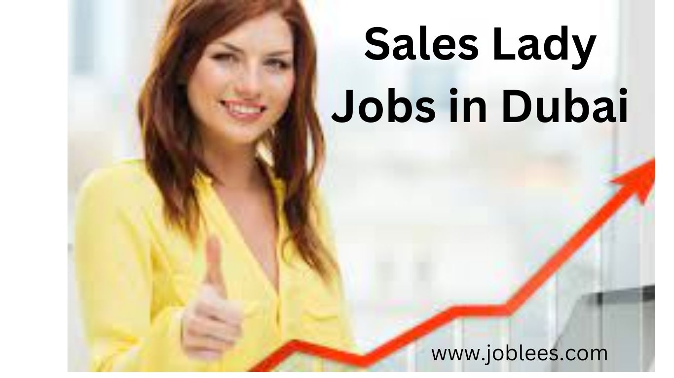 Sales Lady Jobs in Dubai