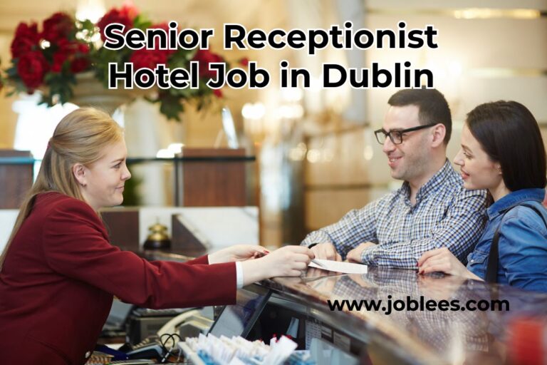 Senior Receptionist Hotel Job in Dublin, Ireland 2023