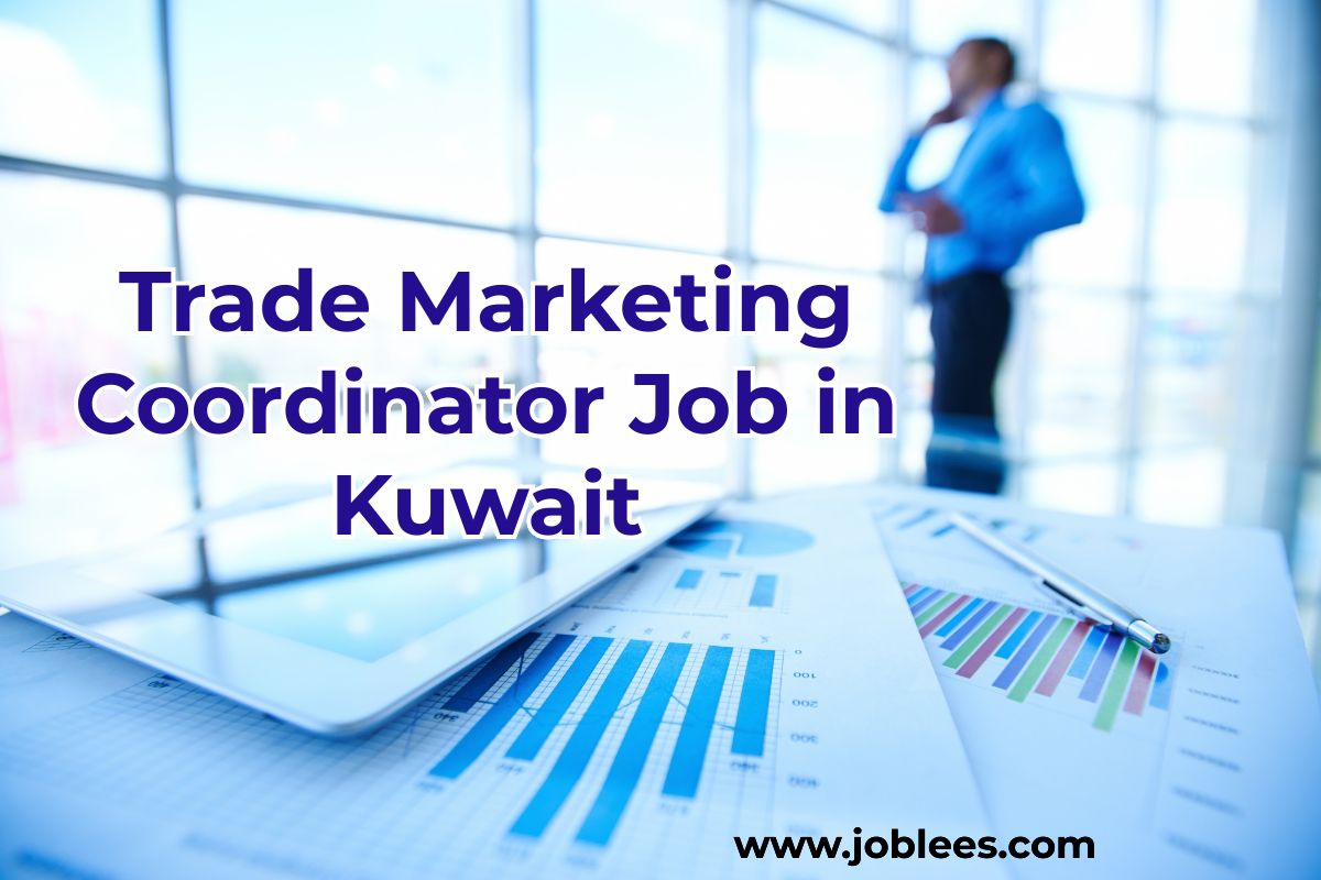 Trade Marketing Coordinator Job in Kuwait