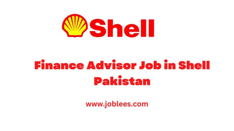 Finance Advisor Job in Shell Pakistan 2023