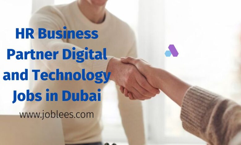 HR Business Partner Digital and Technology Jobs in Dubai