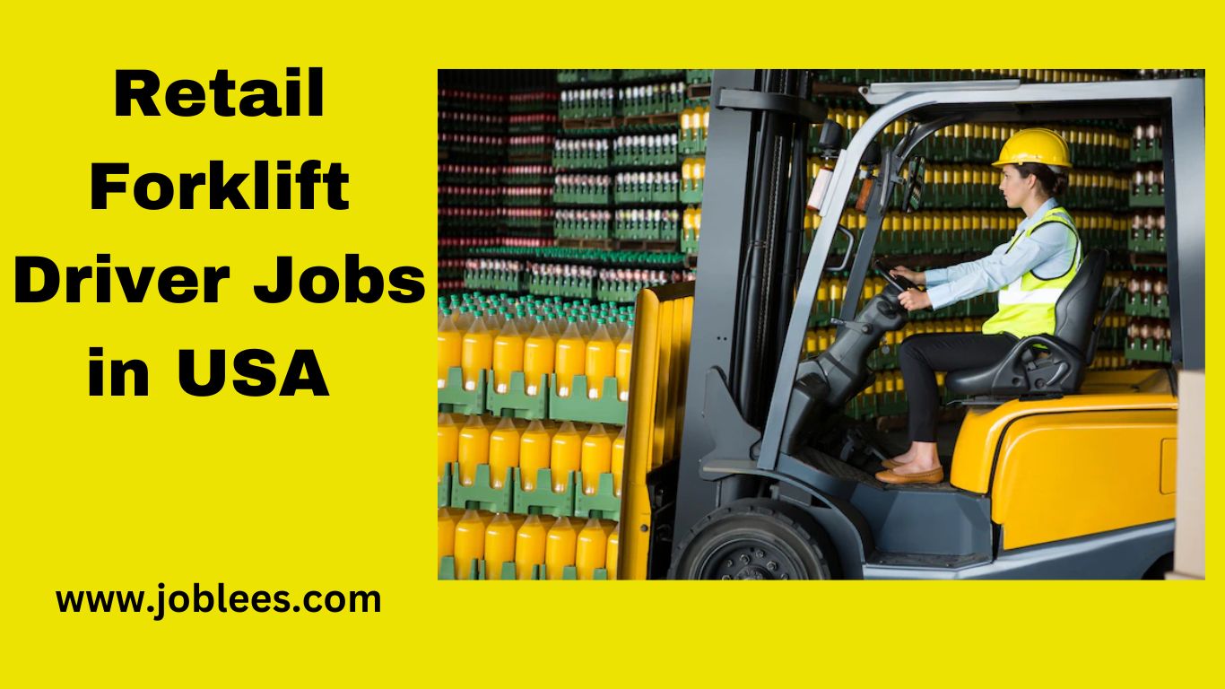 Retail Forklift Driver Jobs in USA