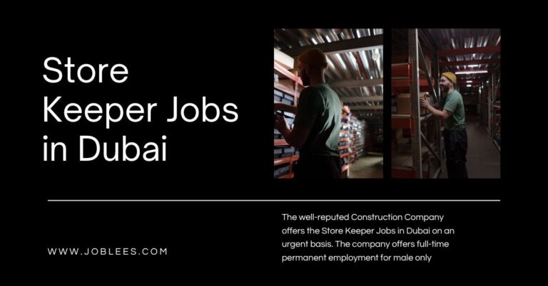 Store Keeper Jobs in Dubai – 2023
