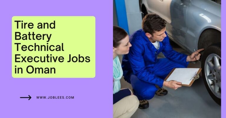 Tire and Battery Technical Executive Jobs in Oman 2023