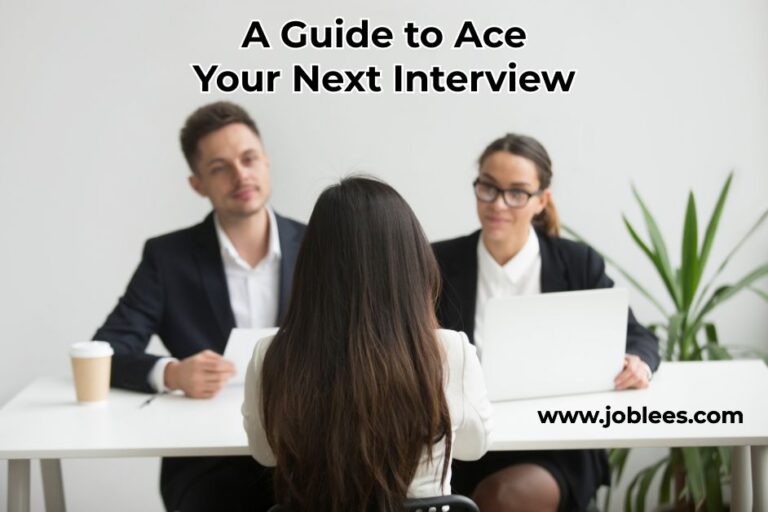A Guide to Ace Your Next Interview