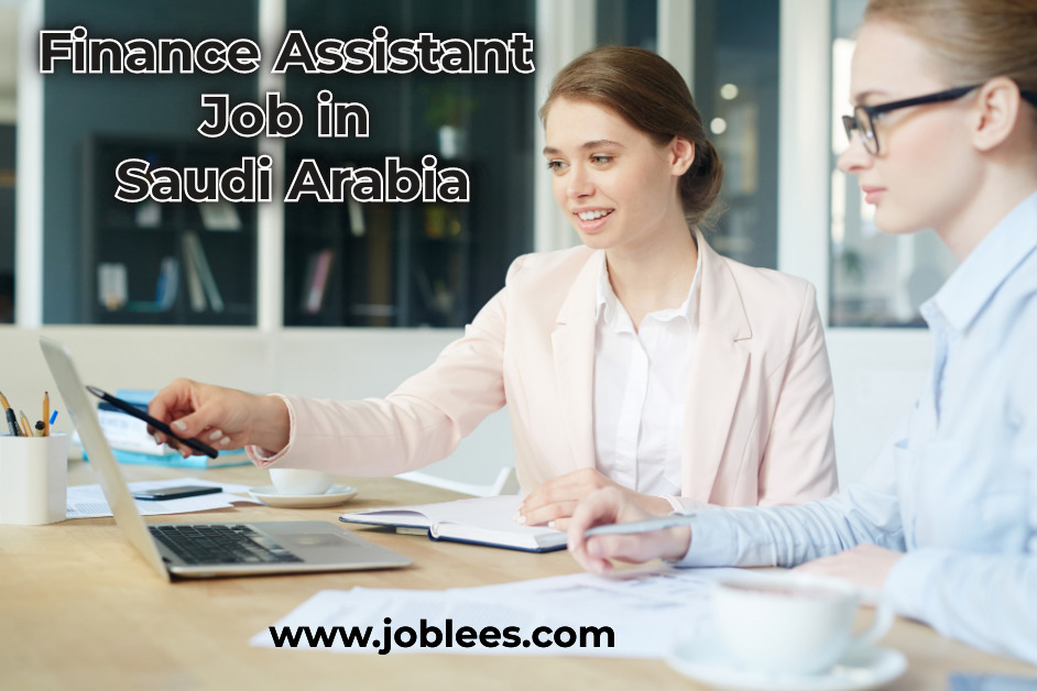 Finance Assistant Job in Saudi Arabia