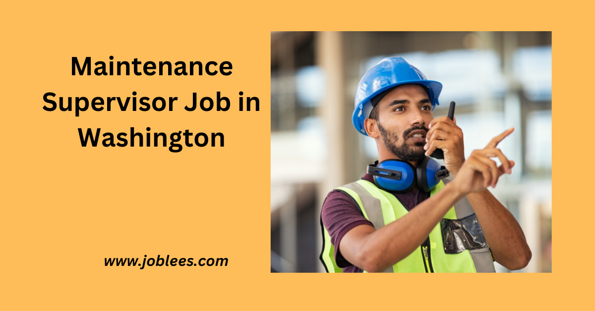 Maintenance Supervisor Job in Washington