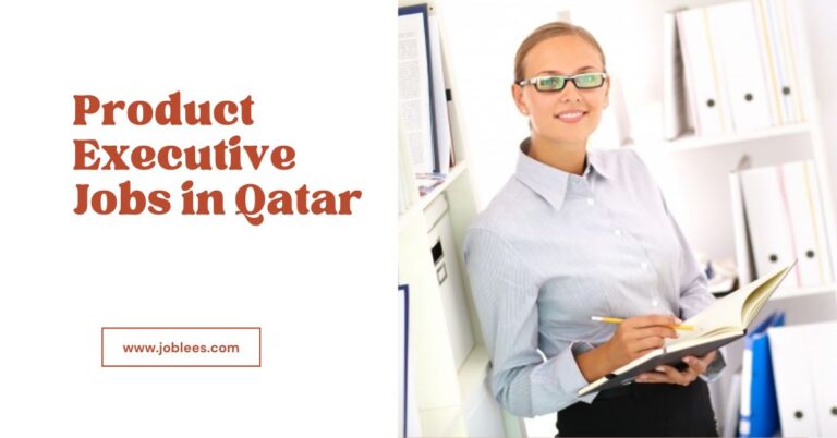 Product Executive Jobs in Qatar 2023