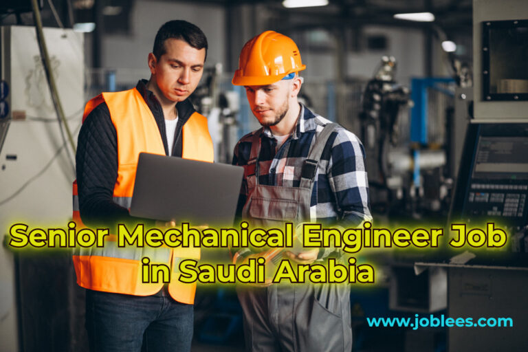 Senior Mechanical Engineer Job in Saudi Arabia 2023