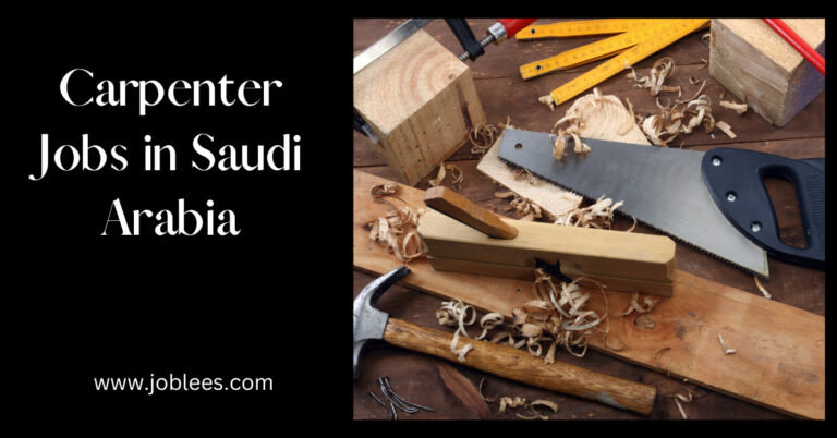 Carpenter Jobs in Saudi Arabia 2023