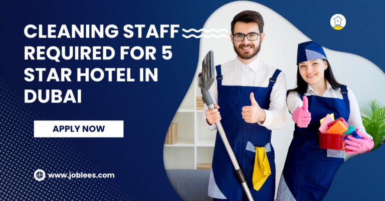 Cleaning Staff Required for 5 Star Hotel in Dubai UAE 2023