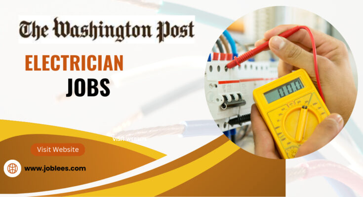 Electrician Jobs in Washington Post United States