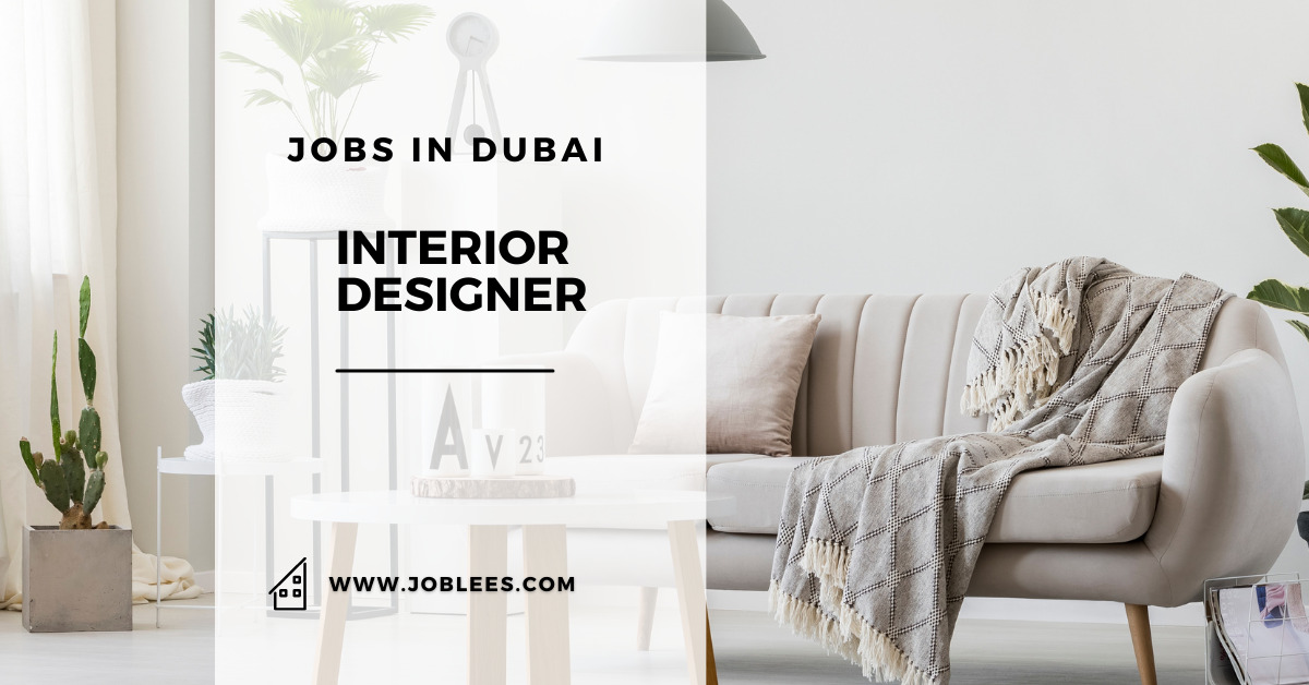 Interior Designer Jobs in Dubai, UAE