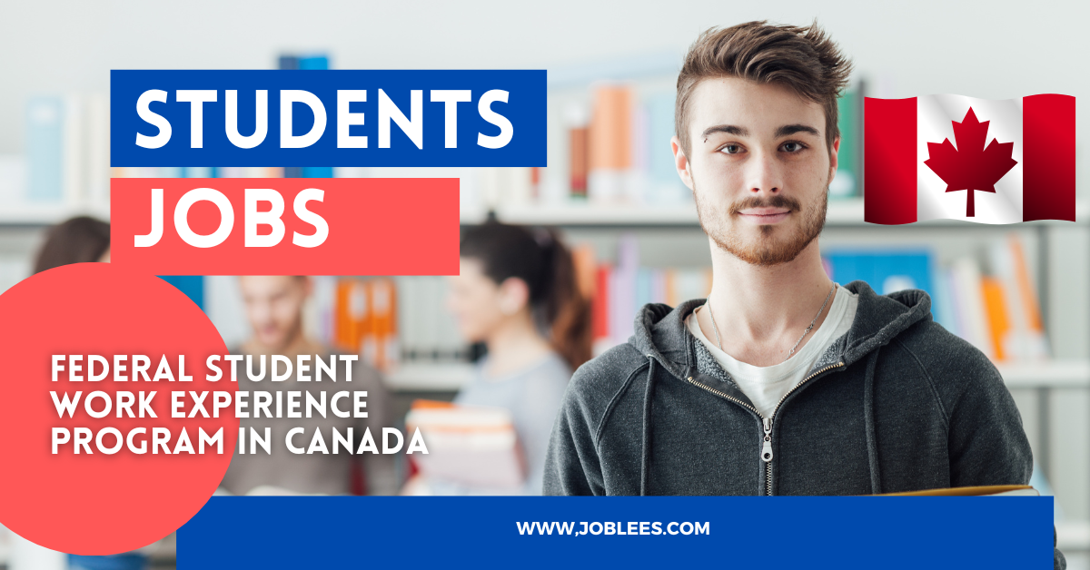 Federal Student Work Experience Program in Canada