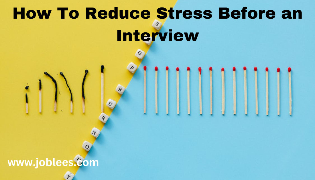 How To Reduce Stress Before an Interview