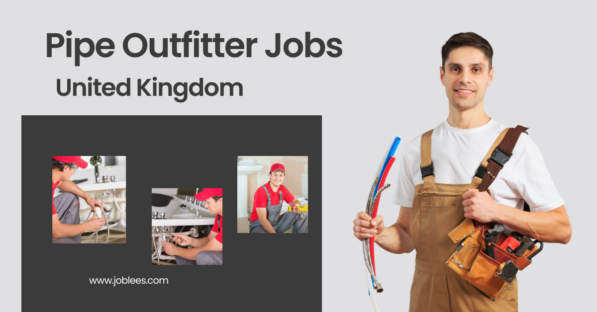 Pipe Outfitter Jobs in United Kingdom