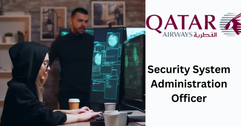 Security System Administration Officer Jobs in Qatar Airways 2023