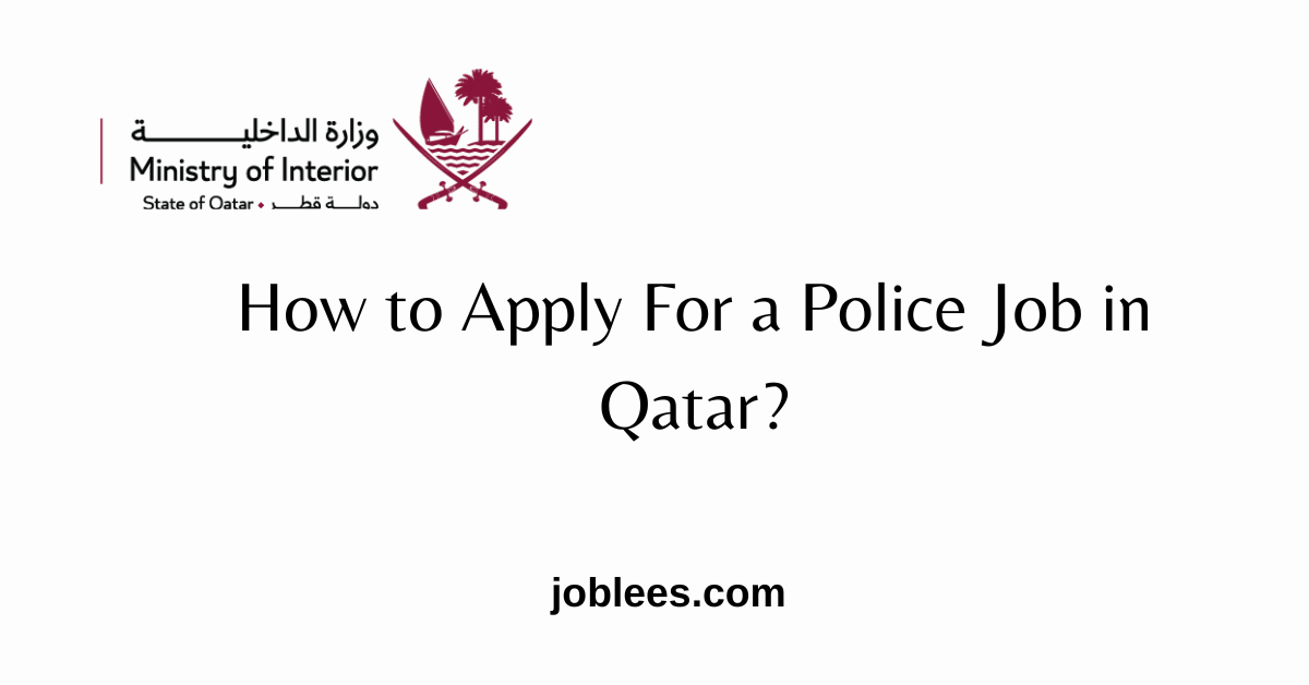 How to Apply For a Police Job in Qatar