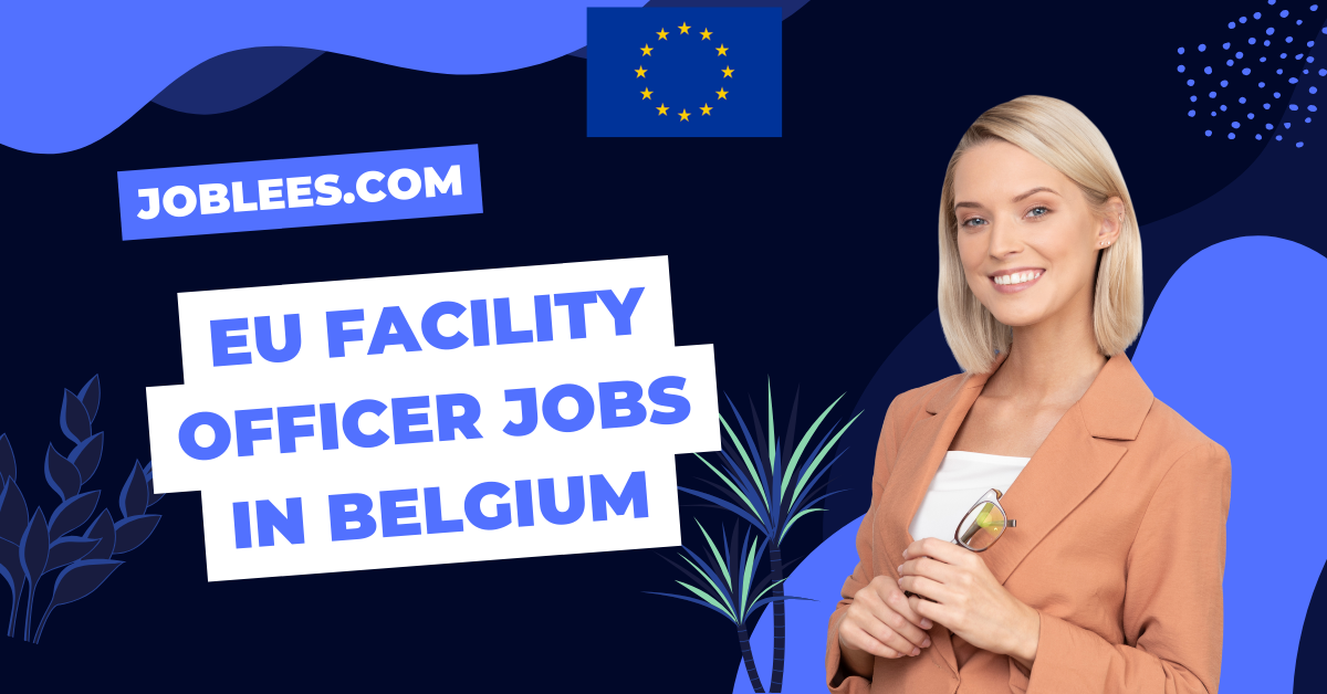 EU Facility Officer Jobs in Belgium