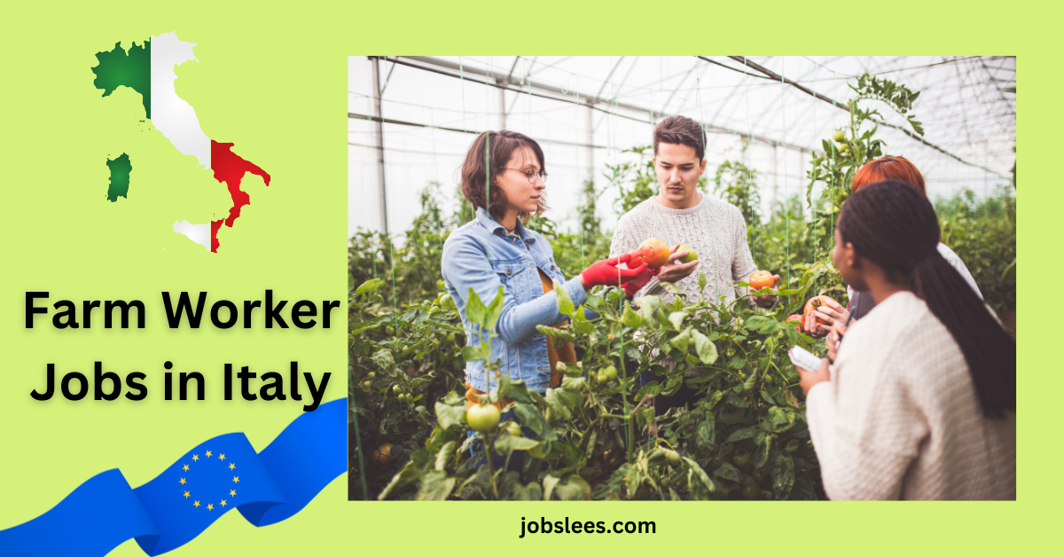 Farm Worker Jobs in Italy, EU