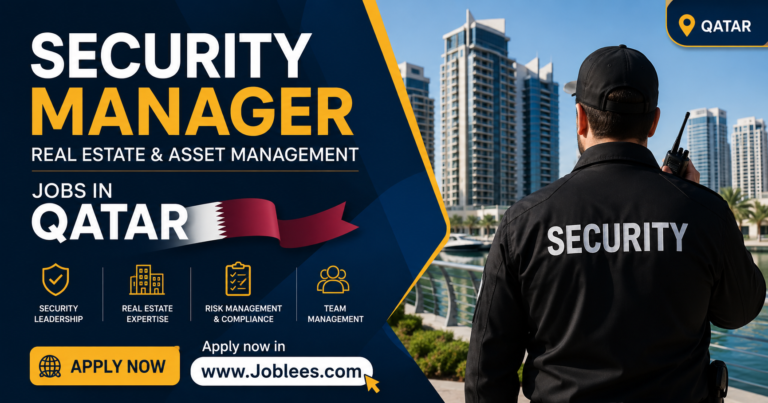 Security Manager – Real Estate & Asset Management Jobs in Qatar