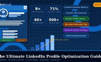 The Ultimate LinkedIn Profile Optimization Guide for All Job Seekers
